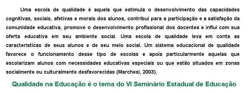 Qualidade na Educação é o tema do VI Seminário Estadual de Educação